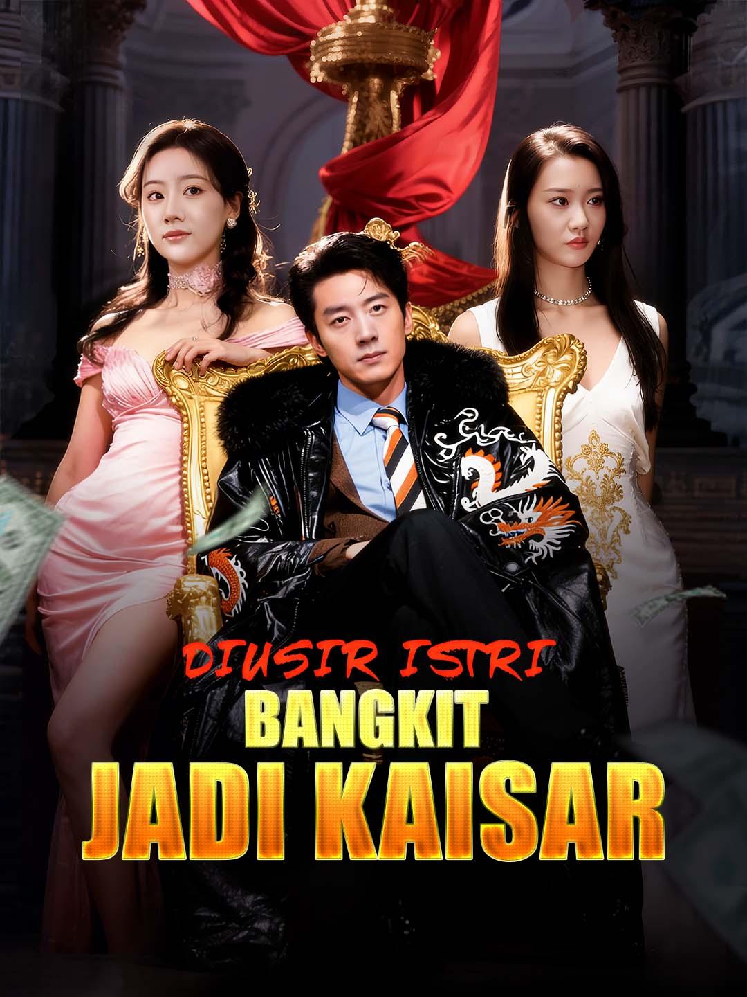 Diusir Istri, Bangkit Jadi Kaisar