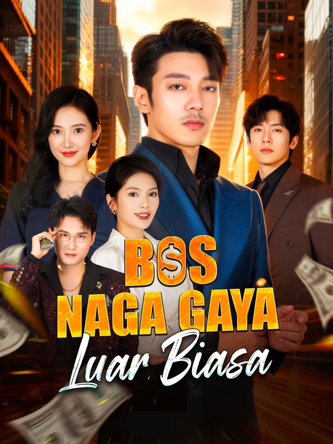 Bos Naga Gaya Luar Biasa