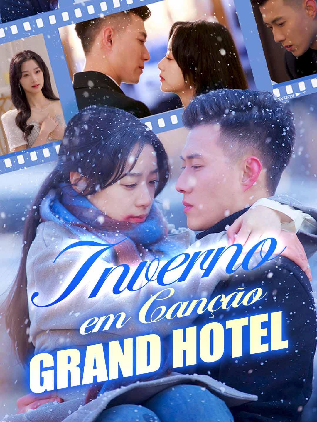 Inverno em Canção : Grand Hotel