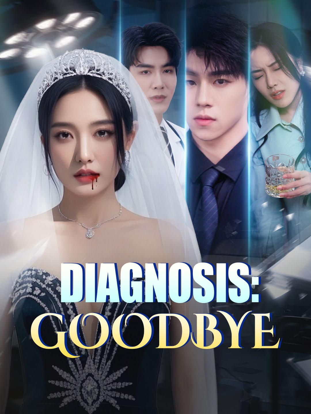 Diagnosis: Goodbye