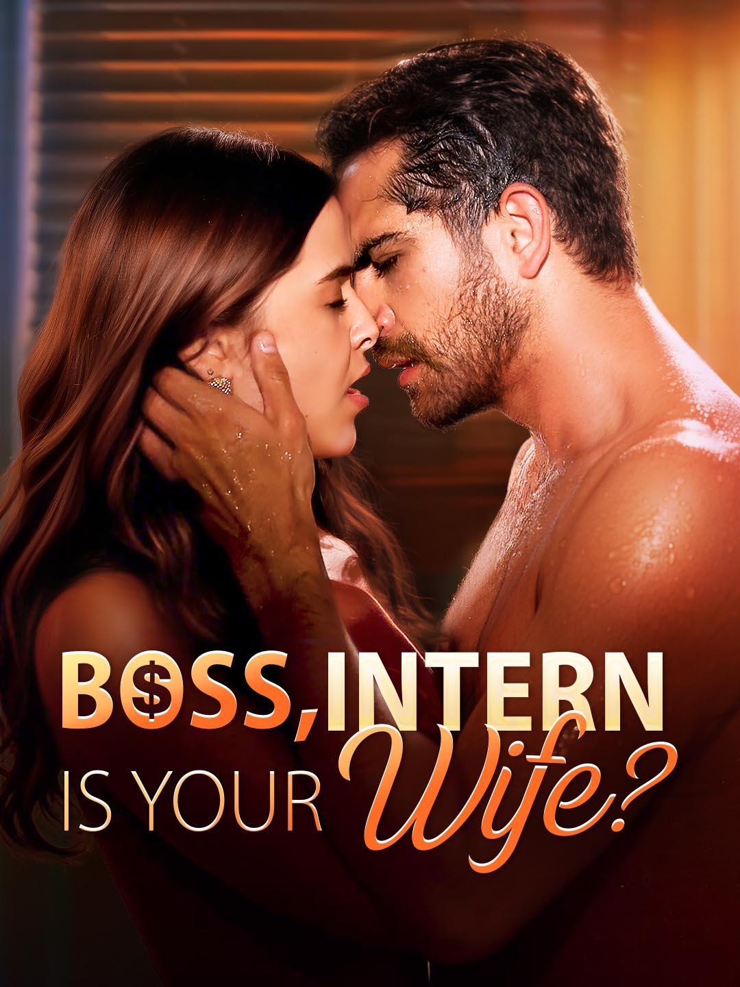 Boss, Intern Is Your Wife!?