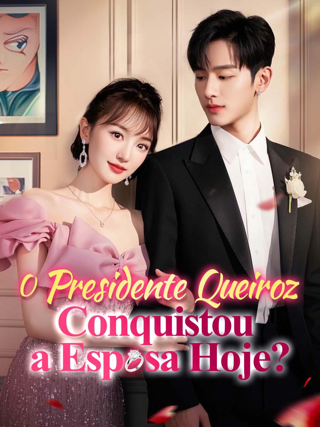 O Presidente Queiroz Conquistou a Esposa Hoje?