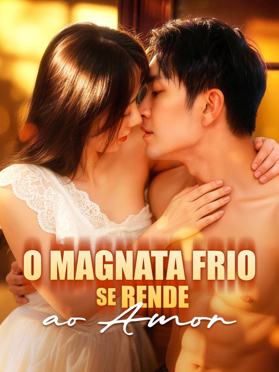 O Magnata Frio se Rende ao Amor