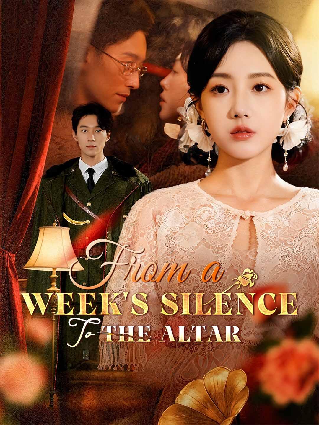 From a Week's Silence to the Altar