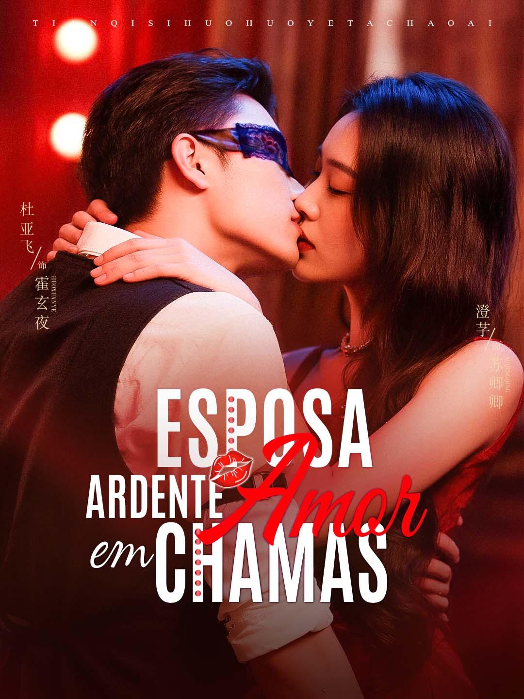 Esposa Ardente, Amor em Chamas