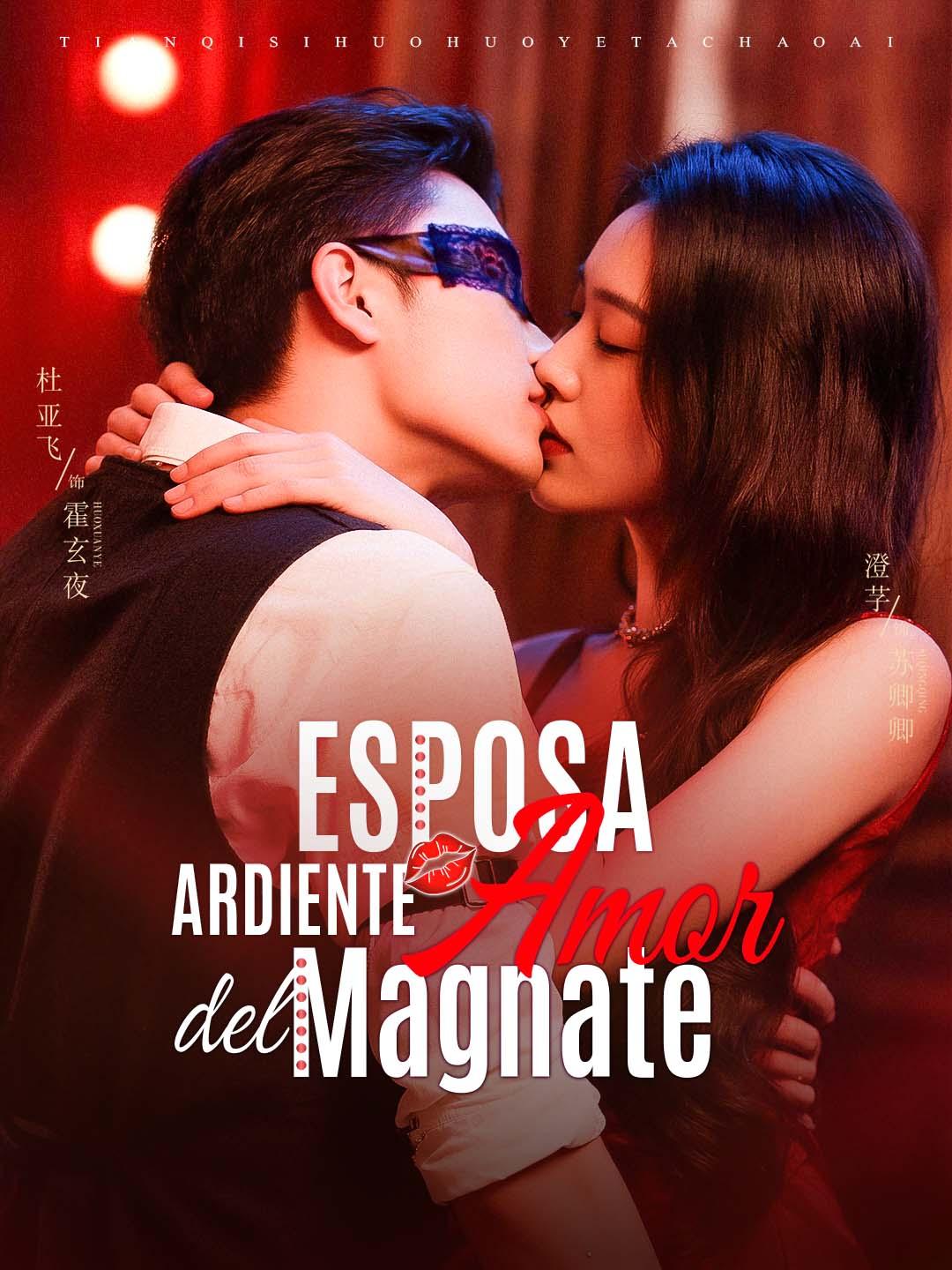 Esposa Ardiente, Amor del Magnate
