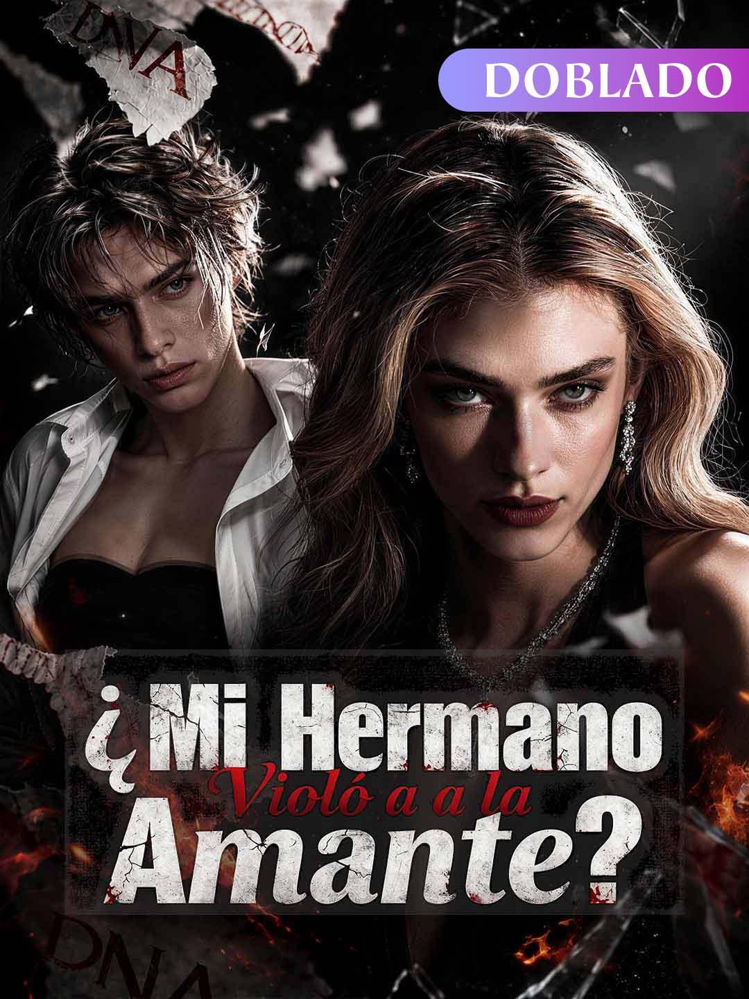 ¿Mi Hermano Violó a la Amante?（Doblado）