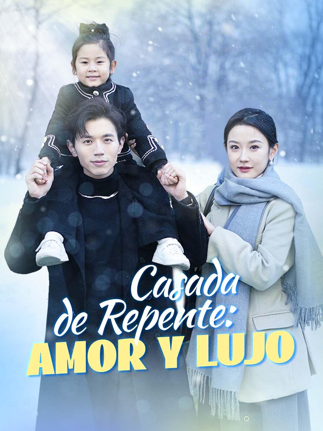 Casada de Repente: Amor y Lujo