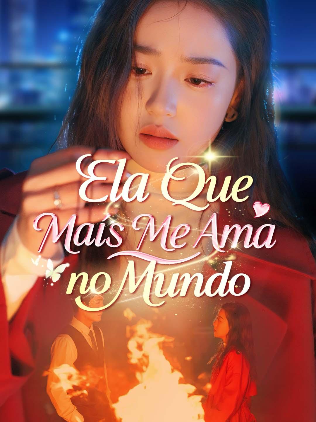 Ela Que Mais Me Ama no Mundo