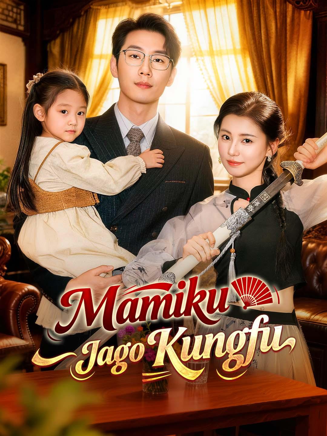 Mamiku Jago Kungfu