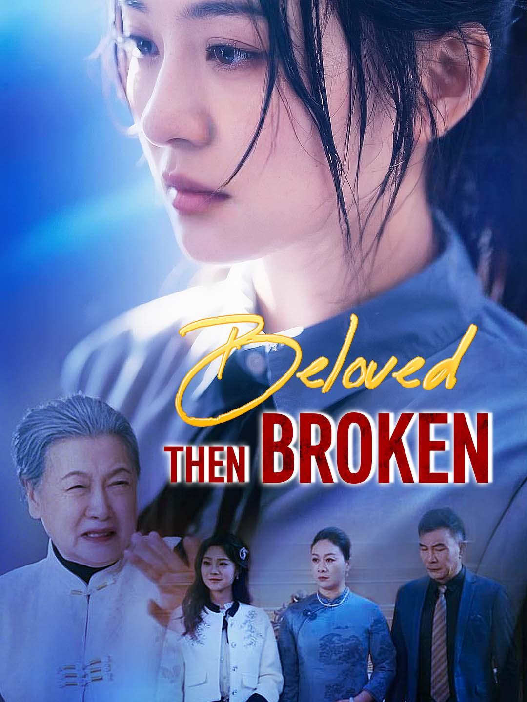 Beloved, Then Broken