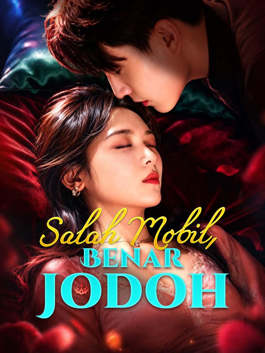 Salah Mobil, Benar Jodoh