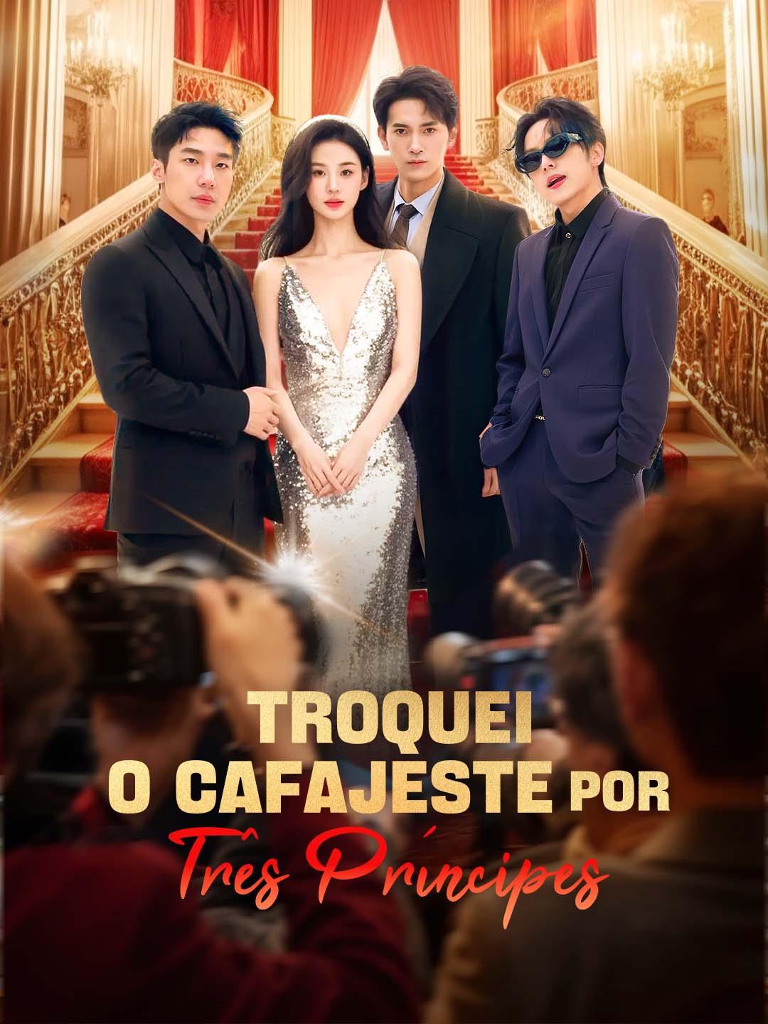 Troquei o Cafajeste por Três Príncipes