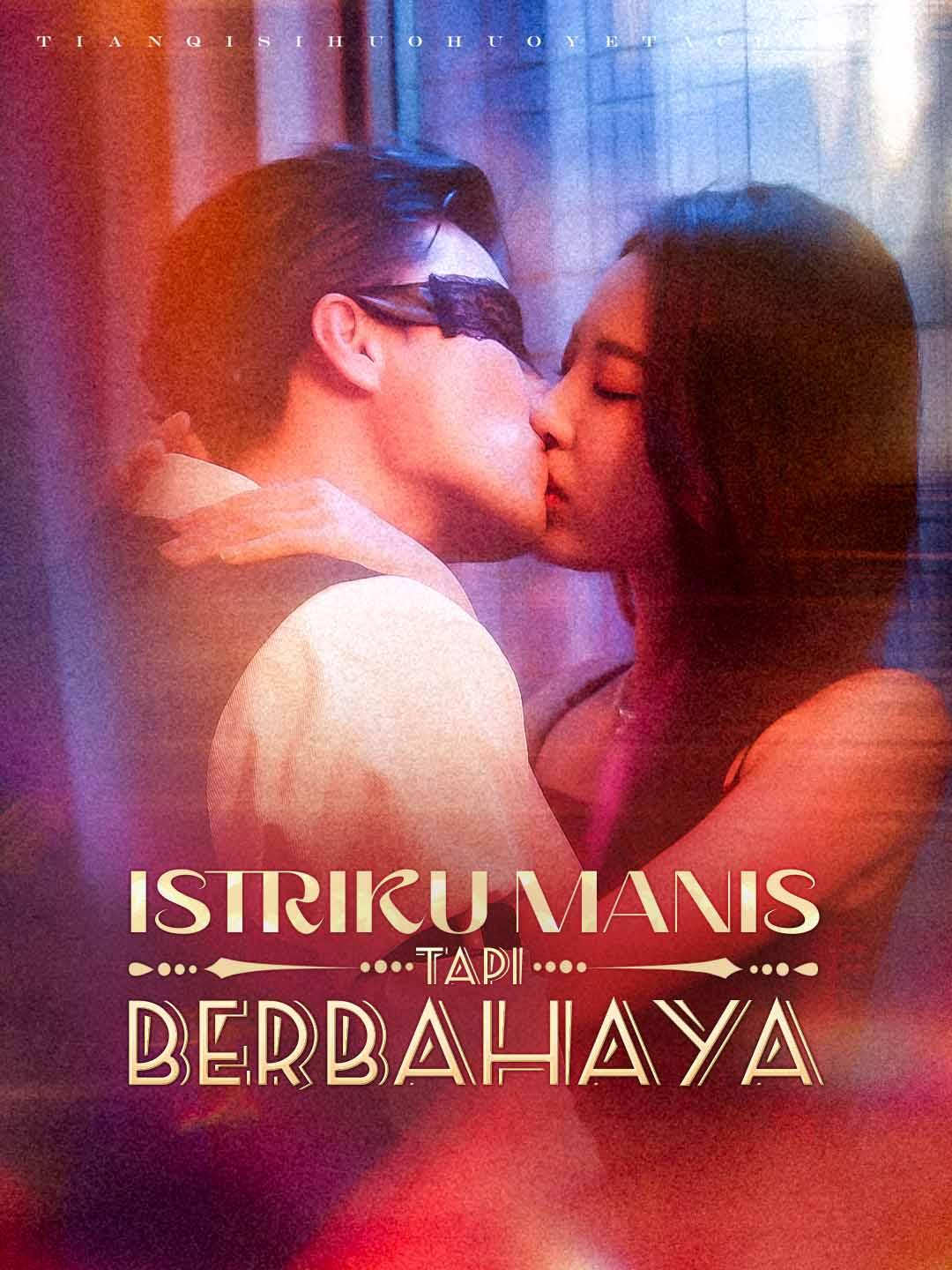 Istriku Manis Tapi Berbahaya
