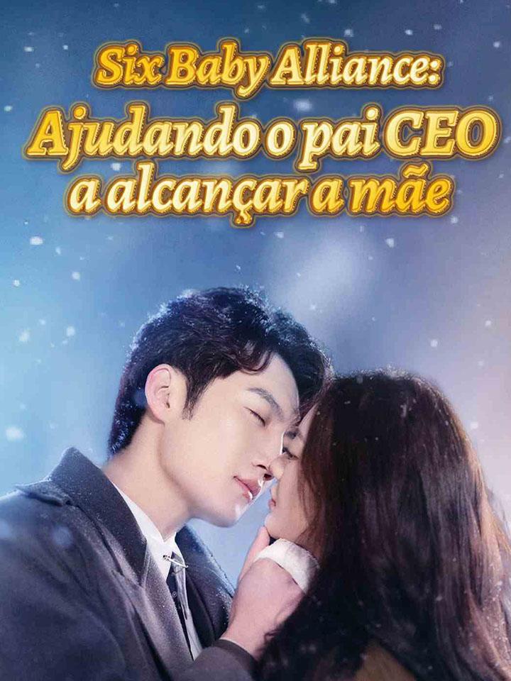 Six Baby Alliance: Ajudando o pai CEO a alcançar a mãe