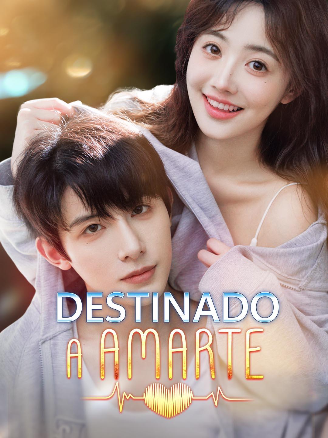 Destinado a Amarte