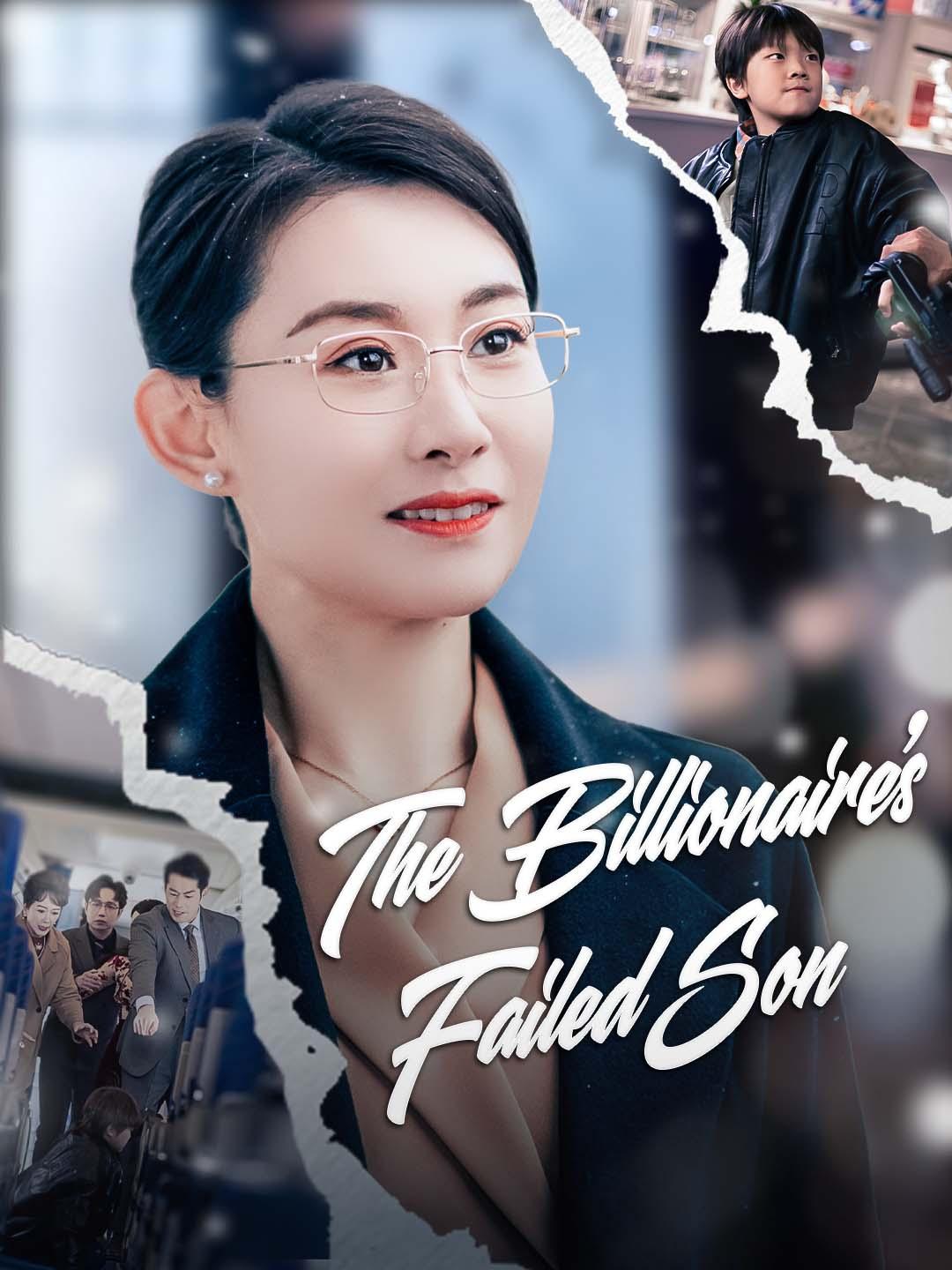 The Billionaire's Failed Son