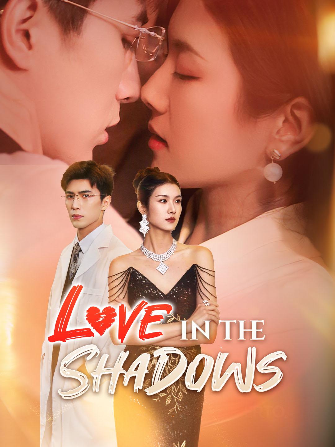 Love in the Shadows