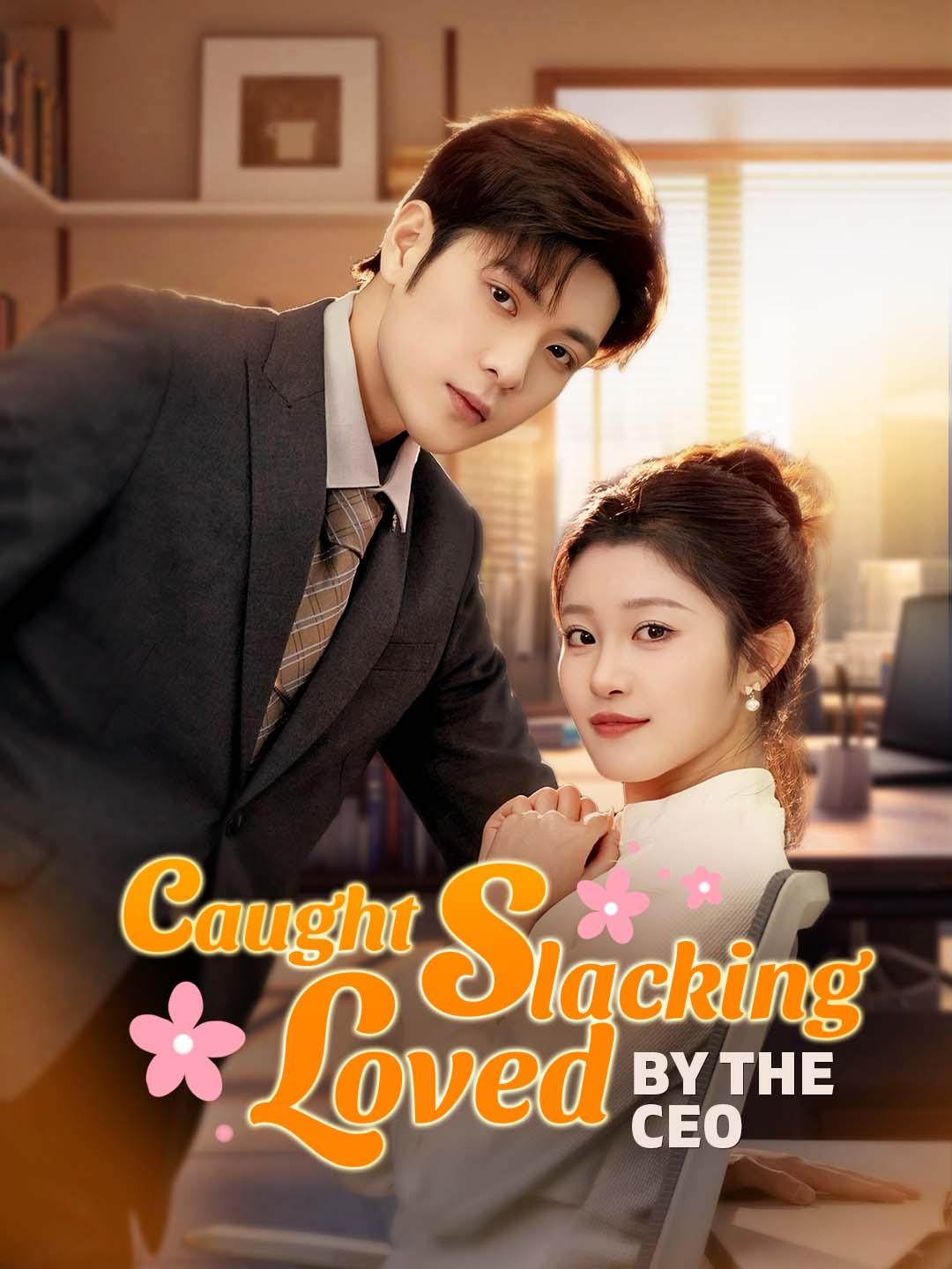 Caught Slacking, Loved by the CEO