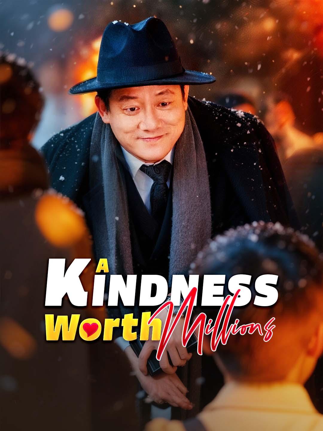 A Kindness Worth Millions