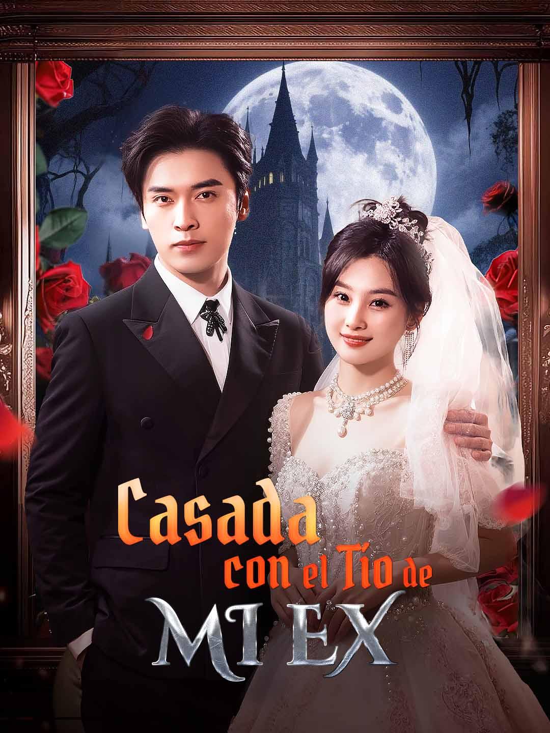 Casada con el Tío de mi Ex