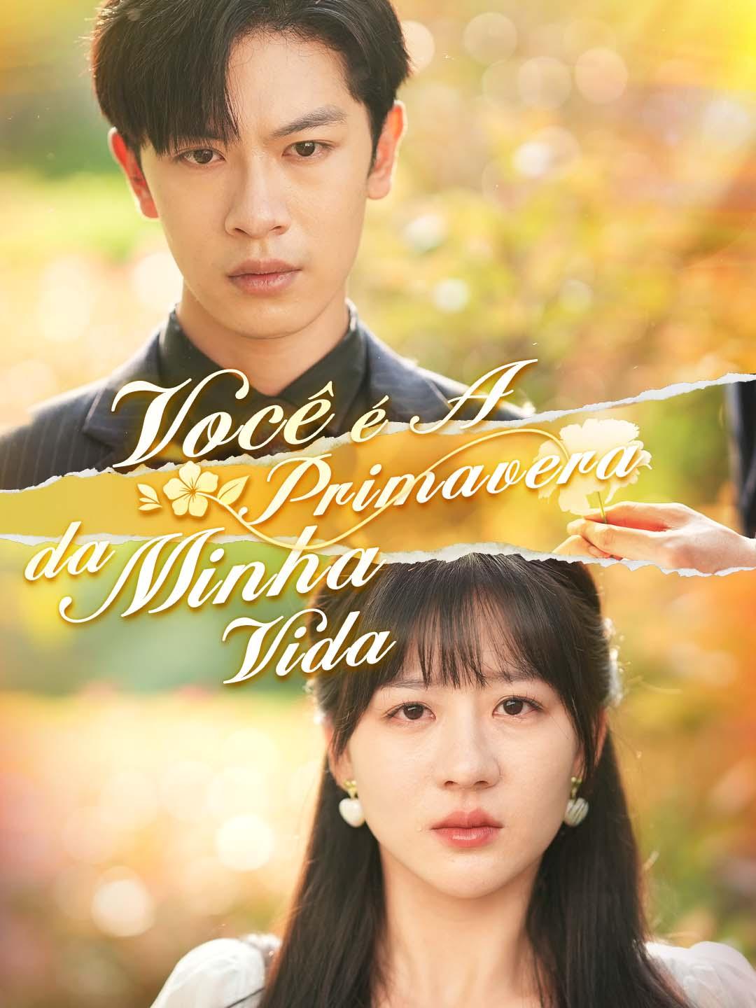 Você É A Primavera da Minha Vida