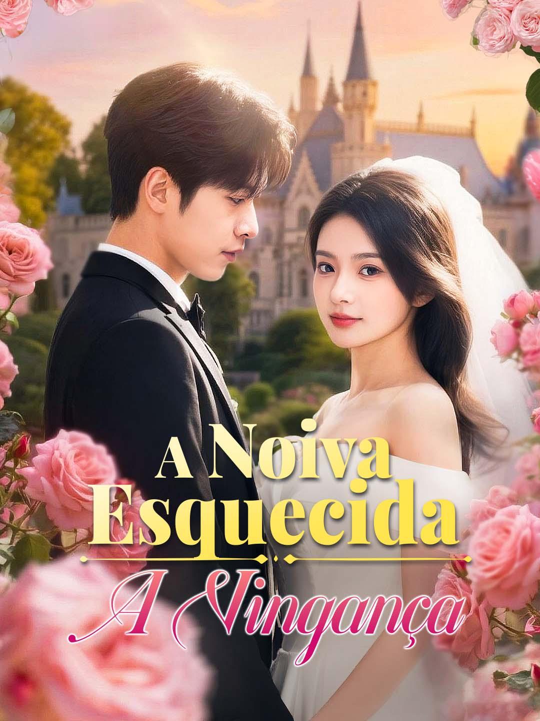 A Noiva Esquecida: A Vingança