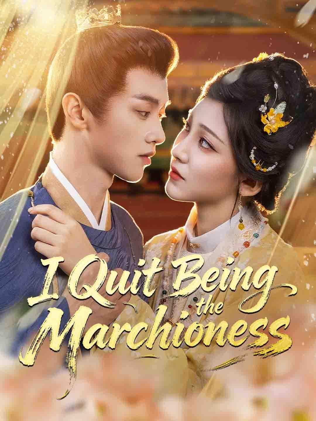 I Quit Being the Marchioness