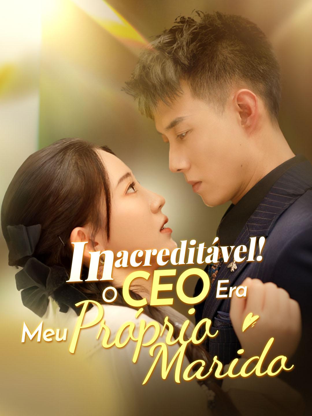 Inacreditável! O CEO Era Meu Próprio Marido