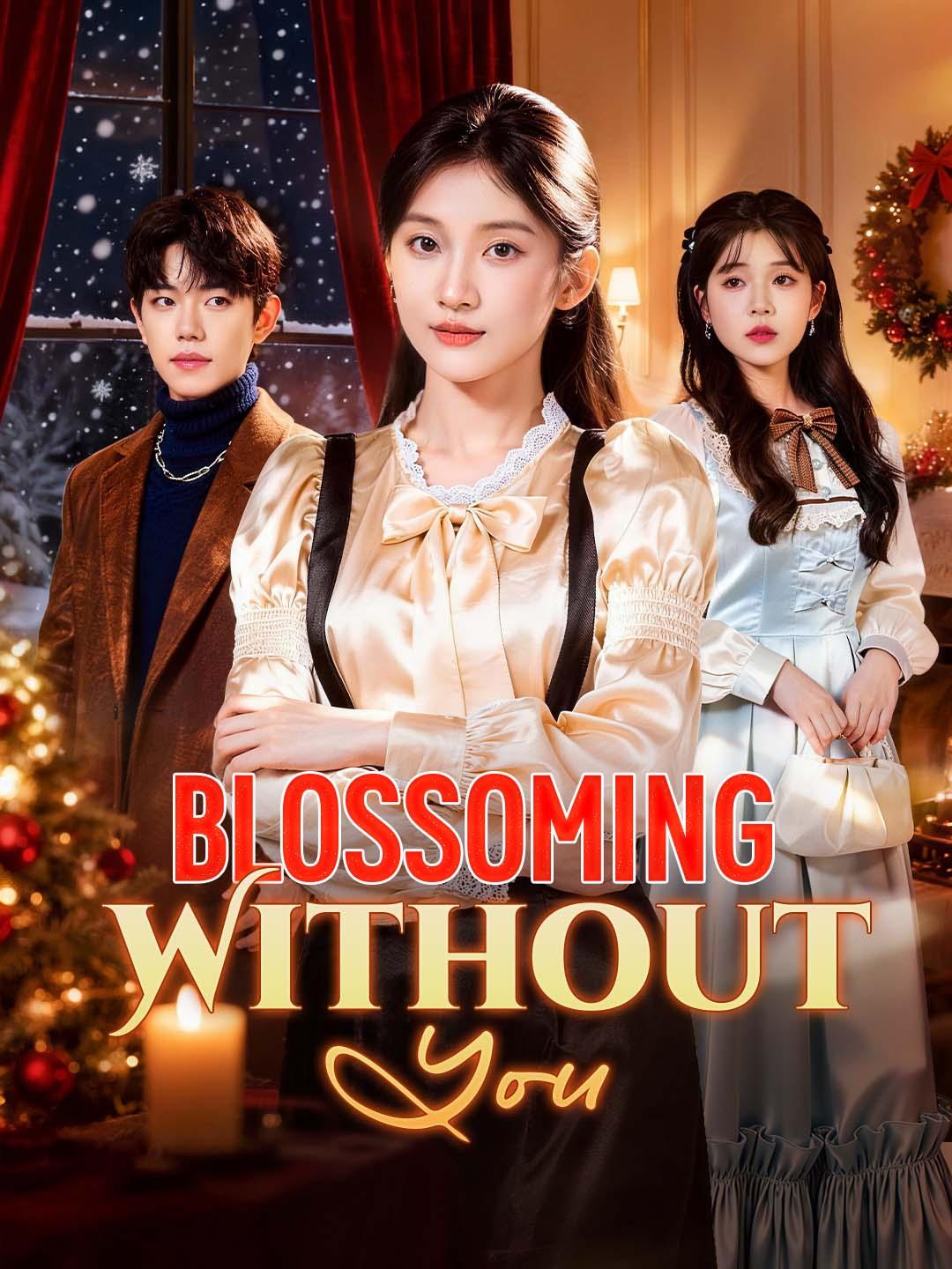 Blossoming Without You