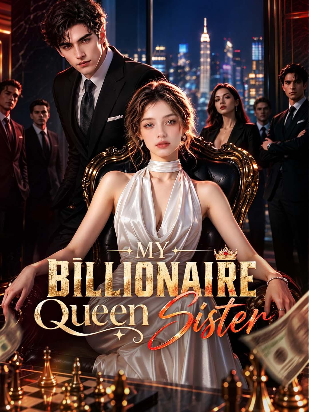 My Billionaire Queen Sister