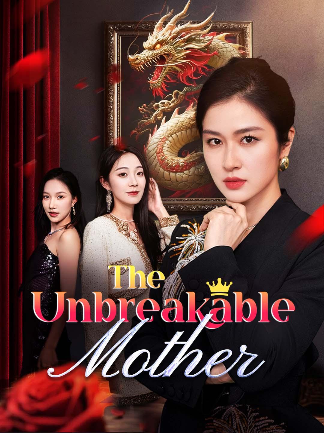 The Unbreakable Mother