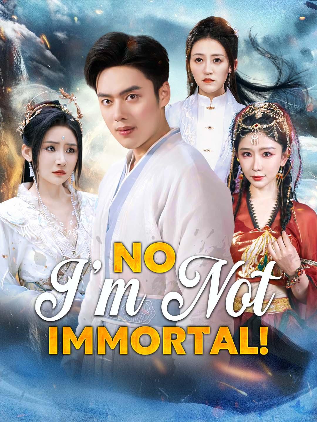 No, I'm Not Immortal!