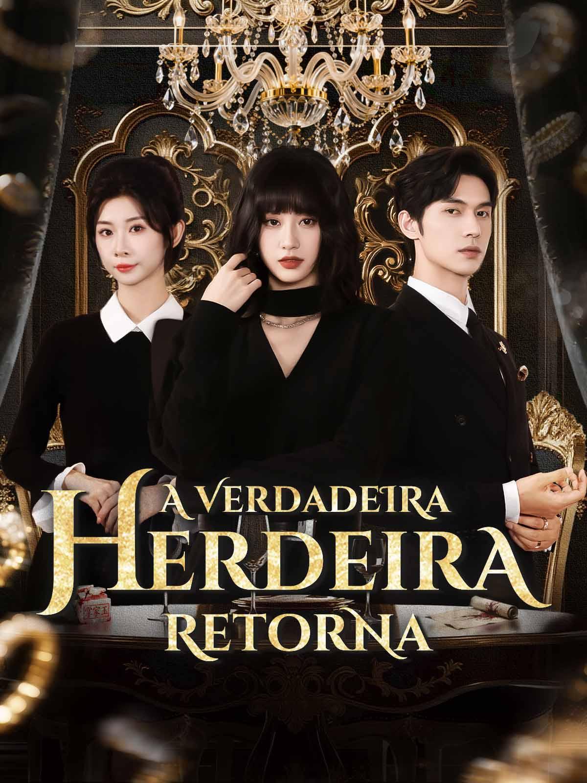 A Verdadeira Herdeira Retorna