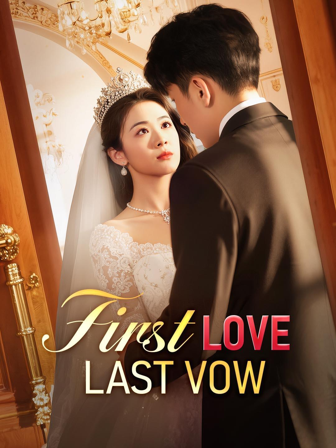 First Love, Last Vow