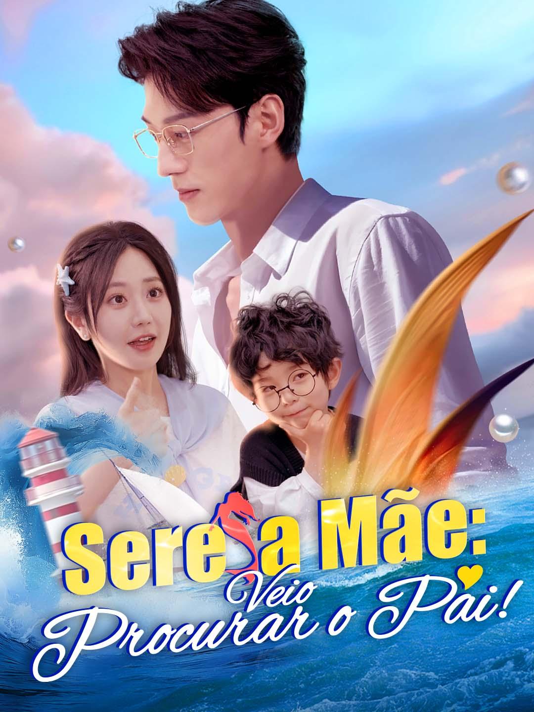 Sereia Mãe: Veio Procurar o Pai!