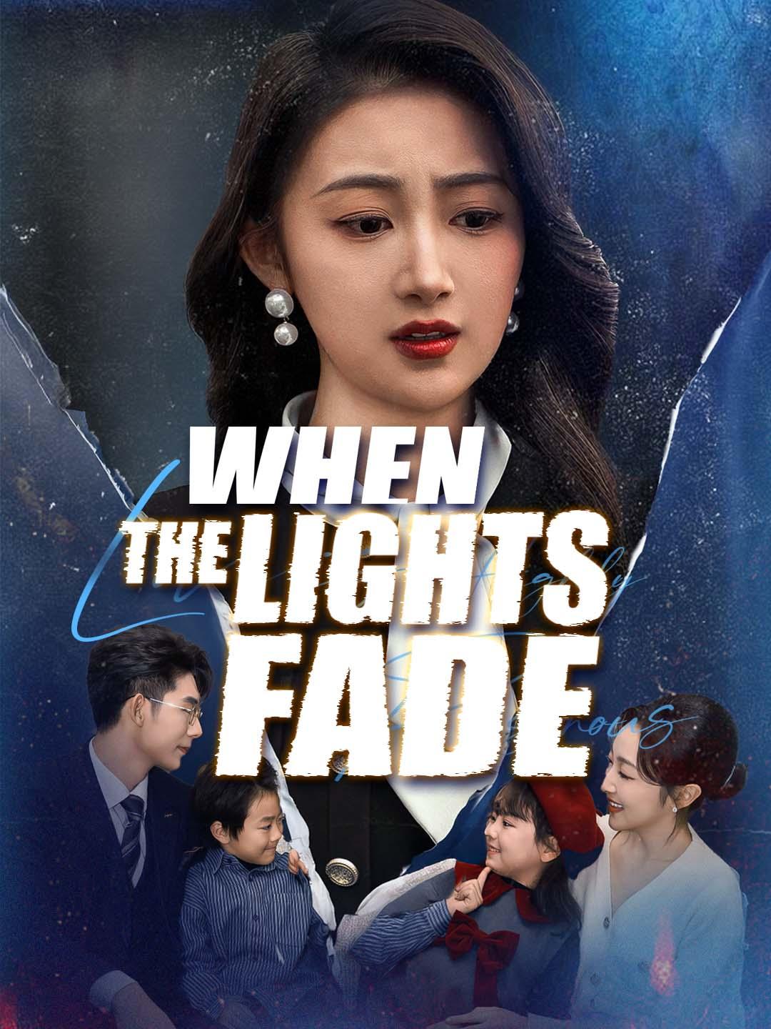 When the Lights Fade